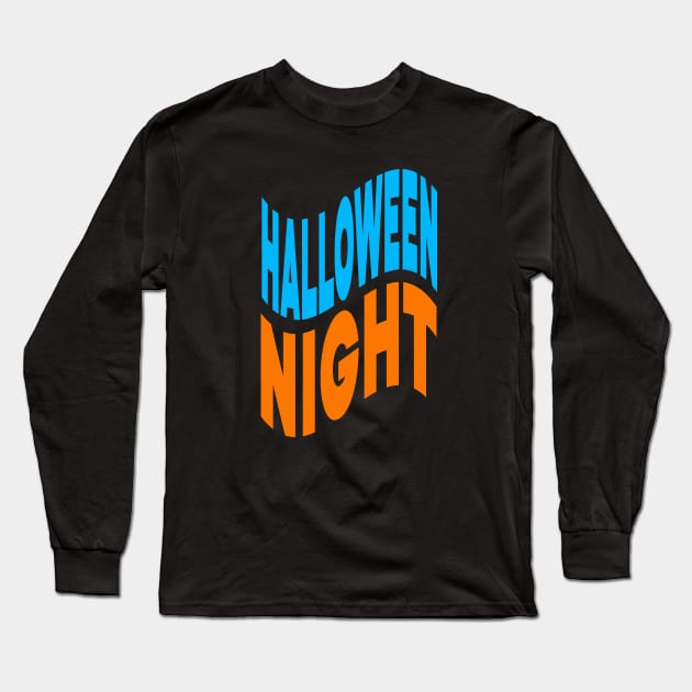 Halloween night Long Sleeve T-Shirt by Evergreen Tee